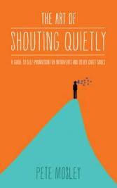 Book cover of The Art of Shouting Quietly